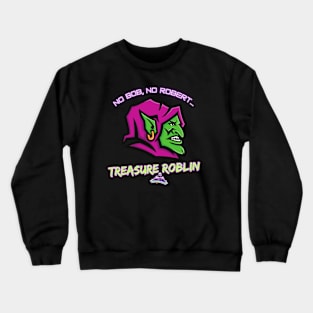 Treasure Roblin Crewneck Sweatshirt